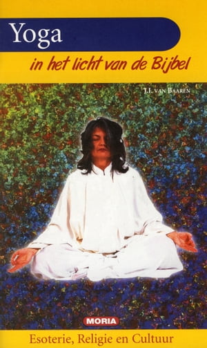 Yoga in het licht van de Bijbel【電子書籍