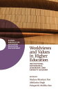 Worldviews and Values in Higher Education Institutional Governance, Leadership, ...