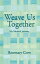 Weave Us Together