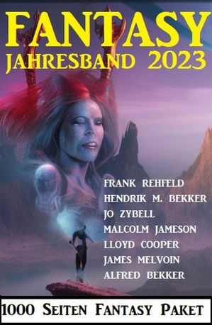 Fantasy Jahresband 2023 - 1000 Seiten Fantasy Paket