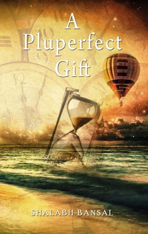 A Pluperfect Gift