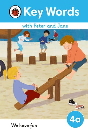 Key Words with Peter and Jane Level 4a ? We Have Fun!Żҽҡ[ Penguin Random House Children's UK ]