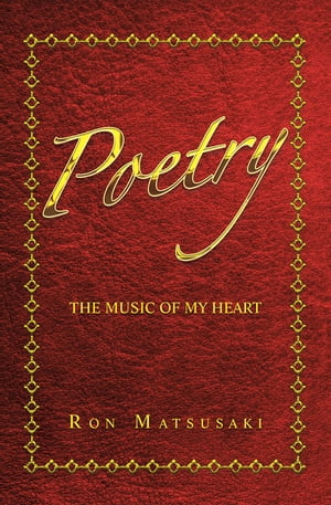 POETRY THE MUSIC OF MY HEART