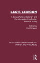Lag's Lexicon A Comprehensive Dictionary and Encyclop?dia of the English Prison of To-day【電子書籍】