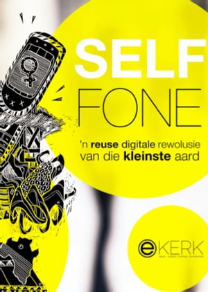 Self Fone - 'n reuse digitale rewolusie.