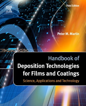 Handbook of Deposition Technologies for Films and Coatings