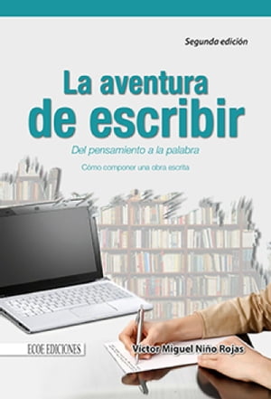 La aventura de escribir