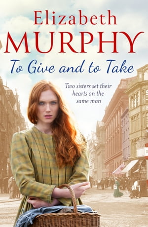 To Give and To Take【電子書籍】[ Elizabeth Murphy ]