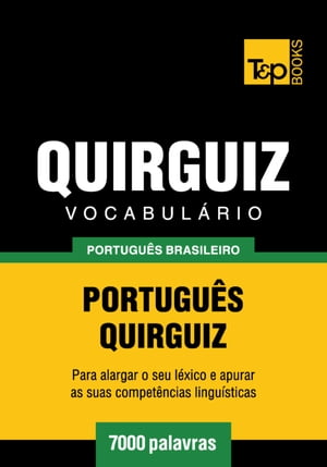 Vocabulário Português Brasileiro-Quirguiz - 7000 palavras