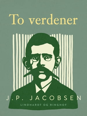 To verdener【電子書籍】[ J.P. Jacobsen ]