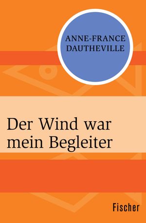 Der Wind war mein Begleiter