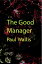 The Good ManagerŻҽҡ[ Paul Wallis ]