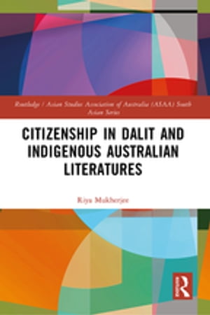 Citizenship in Dalit and Indigenous Australian Literatures