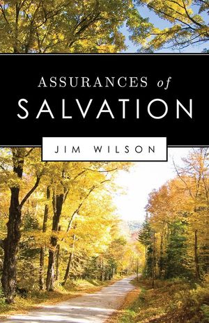 Assurances of Salvation【電子書籍】[ Jim W