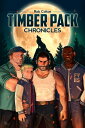 ŷKoboŻҽҥȥ㤨Timber Pack ChroniclesŻҽҡ[ Rob Colton ]פβǤʤ99ߤˤʤޤ