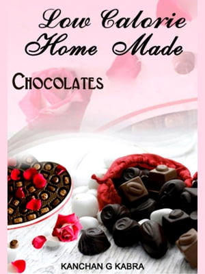 Low Calorie Home Made Chocolates