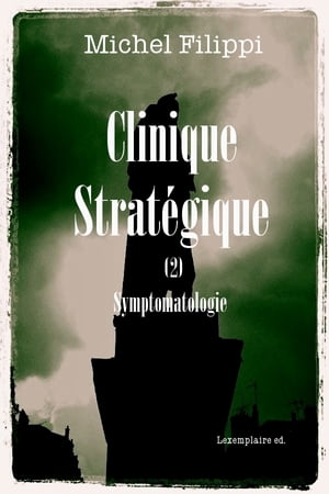Clinique Stratégique (2). Symptomatologie.