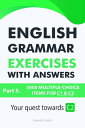 English Grammar Exercises With Answers Part 5: Your Quest Towards C2【電子書籍】 Daniel B. Smith