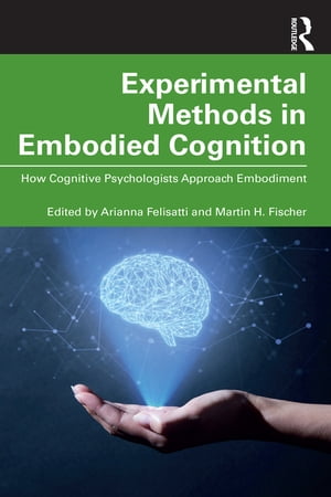 Experimental Methods in Embodied Cognition