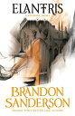 Elantris A Cosmere Novel【電子書籍】 Brandon Sanderson