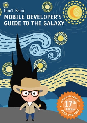 Mobile Developer's Guide To The Galaxy