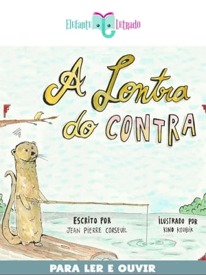 A Lontra do Contra【電子書籍】[ Jean Pierr