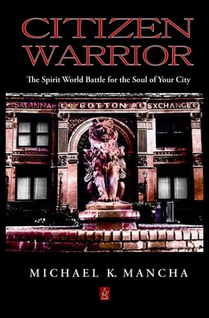 Citizen Warrior: The Spirit World Battle for the