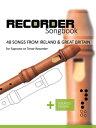 ŷKoboŻҽҥȥ㤨Recorder Songbook - 48 Songs from Ireland & Great Britain for the Soprano or Tenor Recorder + Sounds OnlineŻҽҡ[ Reynhard Boegl ]פβǤʤ1,278ߤˤʤޤ