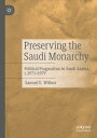 ŷKoboŻҽҥȥ㤨Preserving the Saudi Monarchy Political Pragmatism in Saudi Arabia, c.1973-1979Żҽҡ[ Samuel E. Willner ]פβǤʤ15,800ߤˤʤޤ