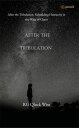 After The Tribulation After the Tribulation: Rebuilding Humanity in the Wake of Chaos【電子書籍】 RG Qluck Wise