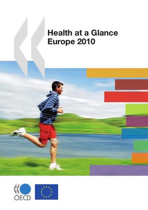 Health at a Glance: Europe 2010【電子書籍】[ Collective ]
