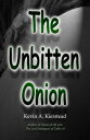 ŷKoboŻҽҥȥ㤨The Unbitten OnionŻҽҡ[ Kevin Kierstead ]פβǤʤ102ߤˤʤޤ