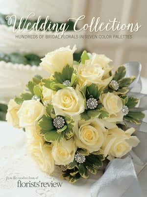 楽天楽天Kobo電子書籍ストアWedding Collections Hundreds of Bridal Florals in Seven Color Palettes【電子書籍】[ Flavia Bruni ]