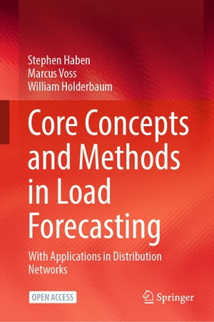 Core Concepts and Methods in Load Forecasting