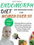 ENDOMORPH DIET AND EXERCISE GUIDE FOR WOMEN OVER 50 Thriving After 50 with the Perfect Diet and Exercise Plan to Boost Metabolism and Lose Weight with Delicious Recipes.Żҽҡ[ Julie W. Velazquez ]