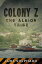 Colony Z: The Albion Tribe (Vol. 2) Colony Z, #2Żҽҡ[ Luke Shephard ]