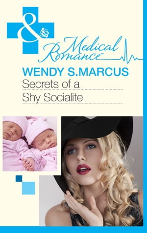 Secrets Of A Shy Socialite (Mills & Boon Medical