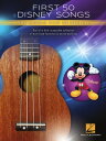 First 50 Disney Songs You Should Play on Ukulele【電子書籍】 Hal Leonard Corp.