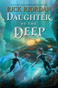 Daughter of the Deep【電子書籍】 Rick Riordan