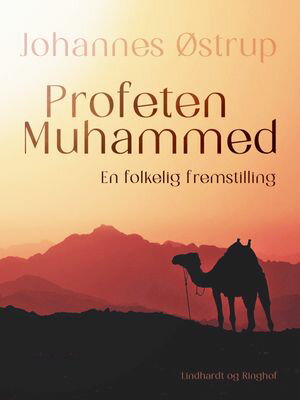 Profeten Muhammed. En folkelig fremstilling【電子書籍】[ Johannes ?strup ]