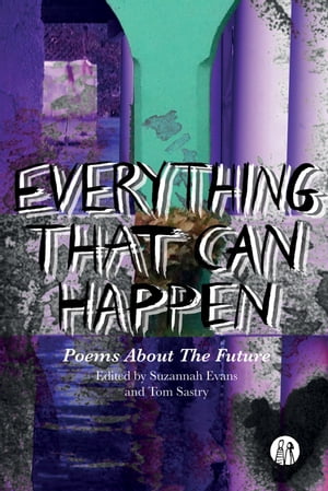 Everything That Can Happen Poems about the FutureŻҽҡ