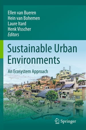Sustainable Urban Environments An Ecosystem Approach【電子書籍】