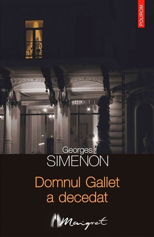 Domnul Gallet a decedat