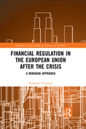 Financial Regulation in the European Union After the Crisis