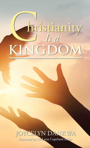 Christianity Is a Kingdom