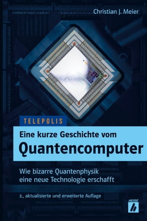 Eine kurze Geschichte vom Quantencomputer (TELEP