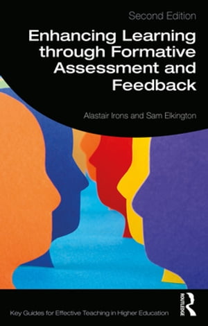 Enhancing Learning through Formative Assessment and Feedback【電子書籍】 Alastair Irons