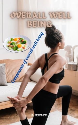 Overall well being Components of overall well being【電子書籍】[ D. Nicholson ]