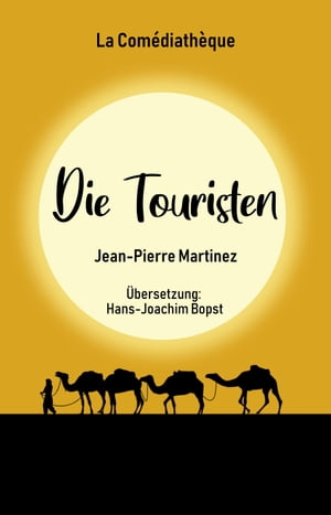 Die Touristen【電子書籍】[ Jean-Pierre Mar