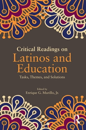 Critical Readings on Latinos and Education【電子書籍】
